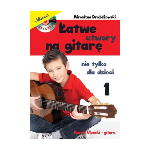 Drodowski M. ″atwe utwory na gitar nie tylko dla dzieci″ Hudebn kniha st 1