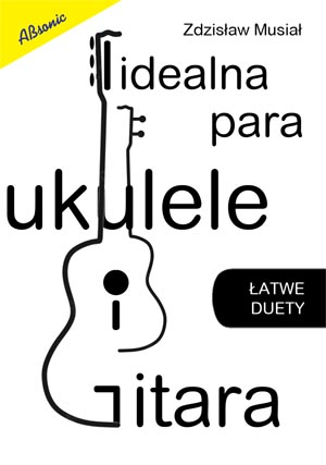 Z. Musia ″Idealna Para ukulele i gitara″ hudebn kniha