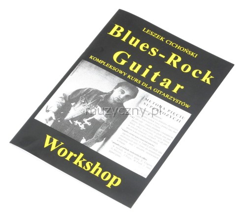 AN Cichoski L. ″Blues Rock Guitar Workshop″