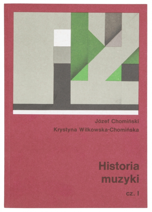 PWM Chomiski Jzef, Wilkowska-Chomiska Krystyna - Historia muzyki, t. 1