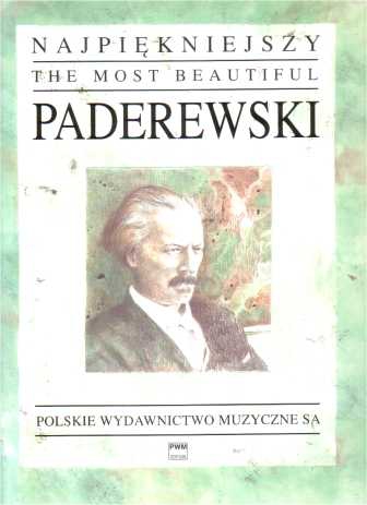 PWM Paderewski Ignacy Jan - Najpikniejszy Paderewski na fortepiano