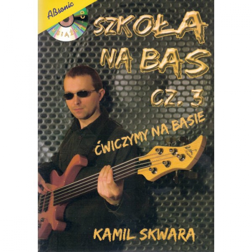 AN Skwara Kamil ″Szkoa na bas cz.3″ + CD