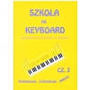 An Wiśniewski M.,Wiśniewski S. - Szkoła Na Keyboard - Elektroniczne Instrumenty Klawiszowe Cz. Iii