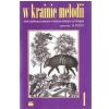 PWM Woźny Michał - W krainie melodii 1 music book